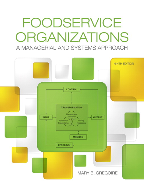 Test Bank for Foodservice Organizations: A Managerial and Systems Approach 9th Edition Gregoire