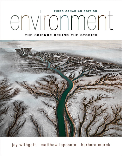 Test Bank for Environment: The Science Behind the Stories 3rd Canadian Edition Withgott