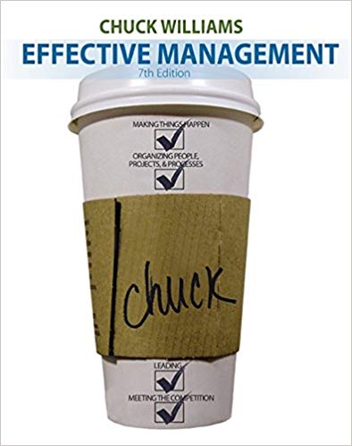 Solution Manual for Effective Management 7th Edition Williams