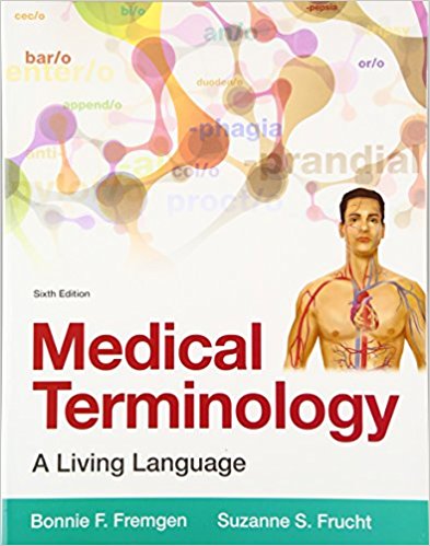 Test Bank for Medical Terminology A Living Language 6th Edition Fremgen