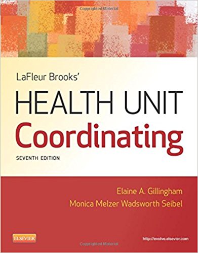 Test Bank for LaFleur Brooks Health Unit Coordinating 7th Edition Gillingham