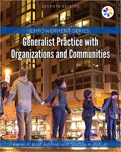 Test Bank for Generalist Practice with Organizations and Communities 7th Edition Kirst-Ashman