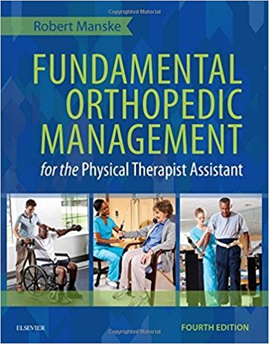 Test Bank for Fundamental Orthopedic Management for the Physical Therapist Assistant 4th Edition Manske