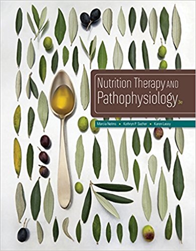 Solution Manual for Nutrition Therapy and Pathophysiology 3rd Edition Nahikian Nelms