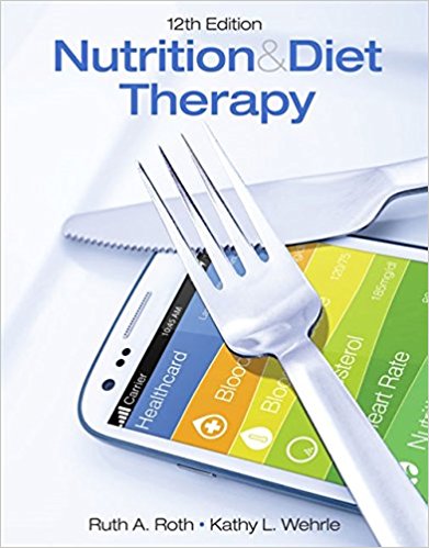 Test Bank for Nutrition and Diet Therapy 12th Edition Roth