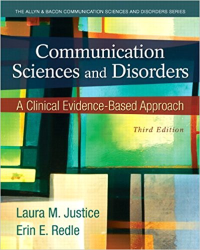 Test Bank for Communication Sciences and Disorders 3rd Edition Justice