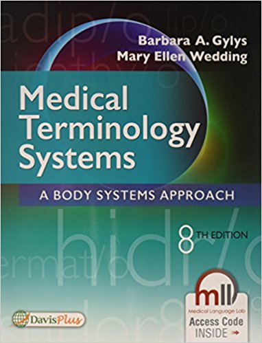 Test Bank for Medical Terminology Systems 8th Edition Gylys