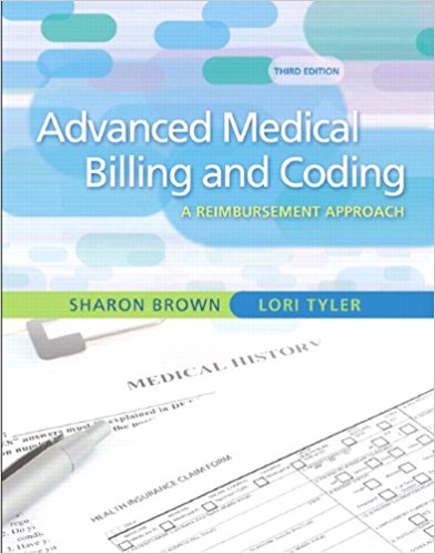 Test Bank for Advanced Medical Billing and Coding 3rd Edition Brown