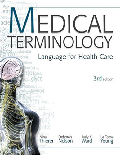 Test Bank for Medical Terminology 3rd Edition Thierer