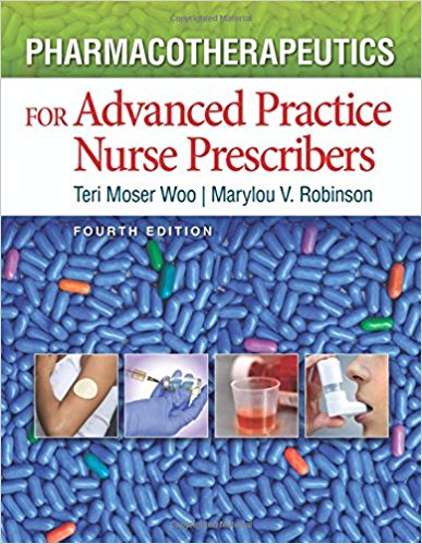 Test Bank for Pharmacotherapeutics for Advanced Practice Nurse Prescribers 4th Edition Woo