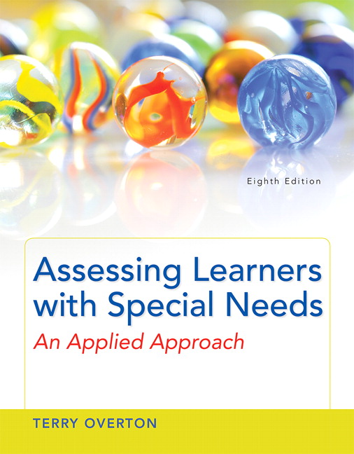 Test Bank for Assessing Learners with Special Needs: An Applied Approach 8/E Overton