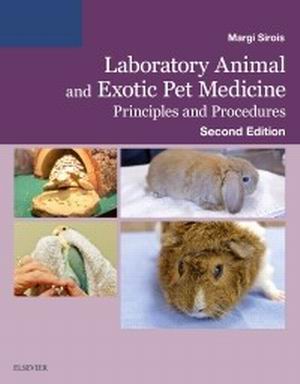Test Bank for Laboratory Animal and Exotic Pet Medicine, Principles and Procedures 2nd Edition Sirois