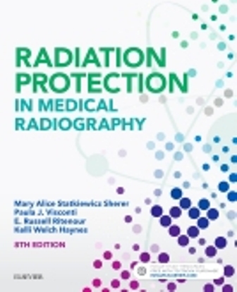 Test Bank for Radiation Protection in Medical Radiography 8th Edition Sherer