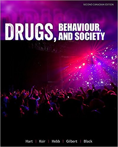Test Bank for Drugs, Behaviour, and Society 2nd Canadian Edition Hart