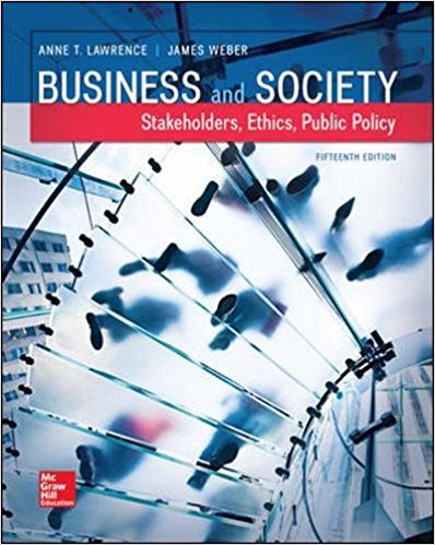 Solution Manual for Business and Society: Stakeholders, Ethics, Public Policy 15th Edition Lawrence