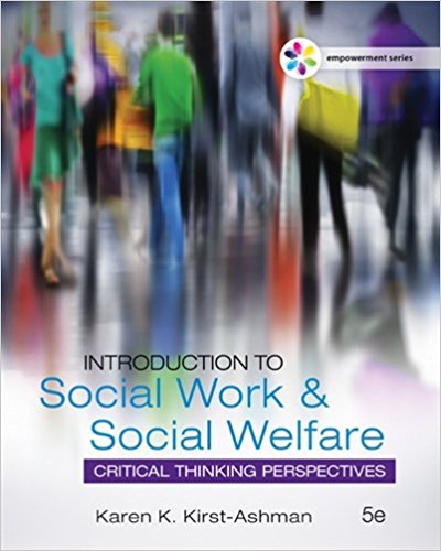 Test Bank for Empowerment Series: Introduction to Social Work & Social Welfare: Critical Thinking Perspectives 5th Edition Kirst-Ashman