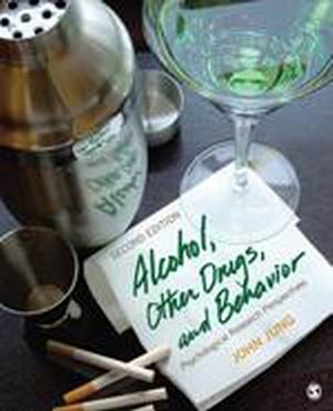 Test Bank for Alcohol, Other Drugs, and Behavior Psychological Research Perspectives 2nd Edition Jung