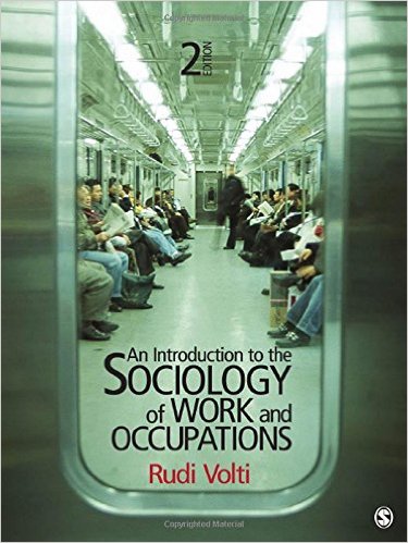 Test Bank for An Introduction to the Sociology of Work and Occupations 2nd Edition Volti