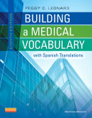 Test Bank for Building a Medical Vocabulary 8th Edition Leonard