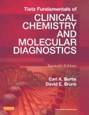 Test Bank for Tietz Fundamentals of Clinical Chemistry and Molecular Diagnostics 7th Edition Burtis