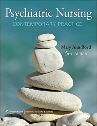 Test Bank for Psychiatric Nursing: Contemporary Practice 5th Edition Boyd
