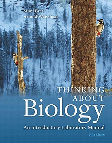 Solution Manual for Thinking About Biology An Introductory Laboratory Manual 5th Edition Bres