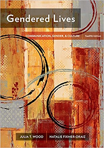 Test Bank for Gendered Lives 12th Edition Wood