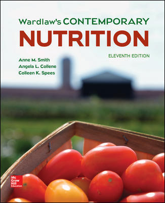 Test Bank for Wardlaw’s Contemporary Nutrition 11th Edition Smith