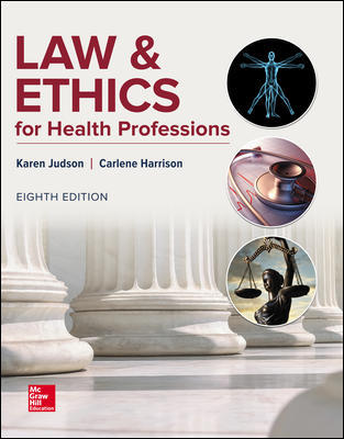 Solution Manual for Law & Ethics for Health Professions 8th Edition Judson
