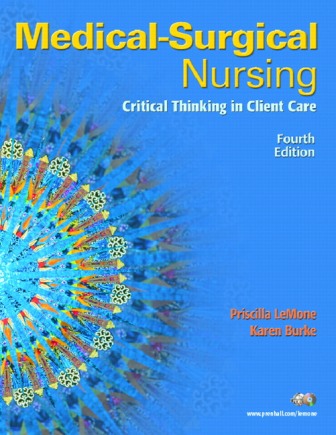 Test Bank for Medical-Surgical Nursing: Critical Thinking in Client Care Single Volume 4th Edition LeMone