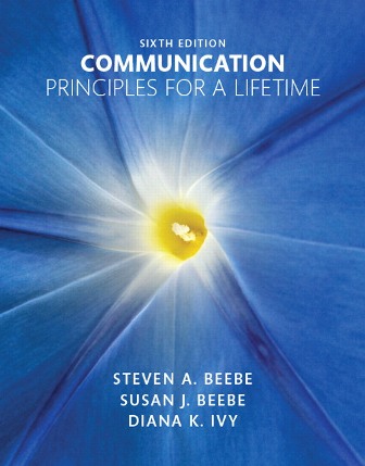 Solution Manual for Communication: Principles for a Lifetime 6th Edition Beebe