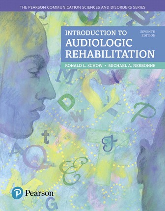 Test Bank for Introduction to Audiologic Rehabilitation 7th Edition Schow