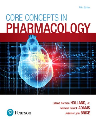 Solution Manual for Core Concepts in Pharmacology 5th Edition Holland