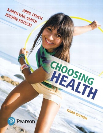 Test Bank for Choosing Health 3rd Edition Lynch