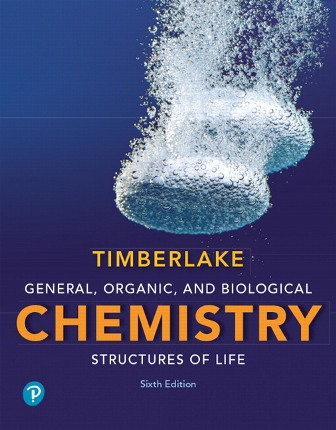Test Bank for General Organic and Biological Chemistry: Structures of Life 6th Edition Timberlake