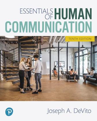 Test Bank for Essentials of Human Communication 10th Edition DeVito