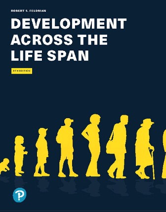 Test Bank for Development Across the Life Span 9th Edition Feldman