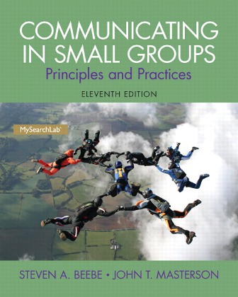 Test Bank for Communicating in Small Groups: Principles and Practices 11th Edition Beebe