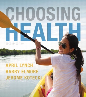 Test Bank for Choosing Health 2nd Edition Lynch