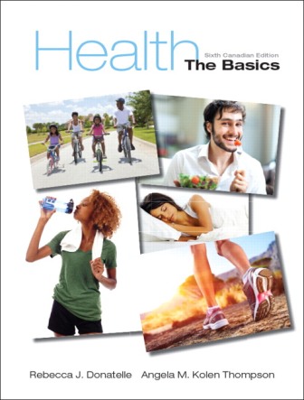 Test Bank for Health: The Basics 6th Canadian Edition Donatelle
