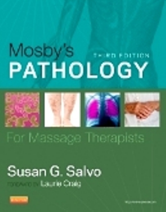Test Bank for Mosby’s Pathology for Massage Therapists 3rd Edition Salvo