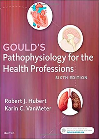 Test Bank for Gould’s Pathophysiology for the Health Professions 6th Edition VanMeter