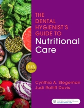 Test Bank for The Dental Hygienist’s Guide to Nutritional Care 5th Edition Stegeman