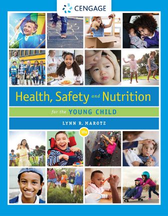Solution Manual for Health Safety and Nutrition for the Young Child 10th Edition Marotz