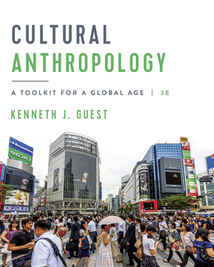 Test Bank for Cultural Anthropology 3rd edition Guest