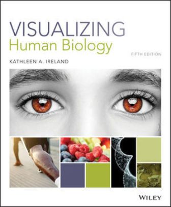 Test Bank for Visualizing Human Biology 5th Edition Ireland