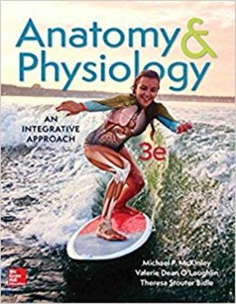 Test Bank for Anatomy and Physiology: An Integrative Approach 3rd Edition Michael