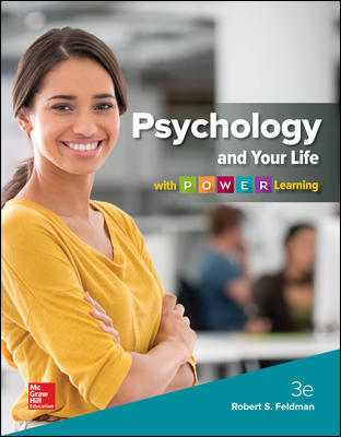 Test Bank for Psychology and Your Life with P.O.W.E.R Learning 3rd Edition Feldman