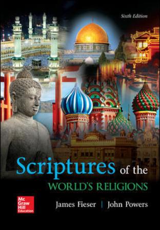 Test Bank for Scriptures of the World’s Religions 6th Edition Fieser