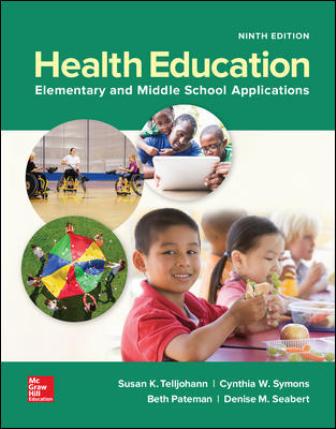 Test Bank for Health Education: Elementary and Middle School Applications 9th Edition Telljohann